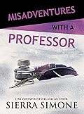 Misadventures with a Professor (Misadventures, #15)