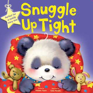 Snuggle Up Tight: Padded Board Book (Board Book)