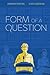 Form of a Question by Andrew J. Rostan