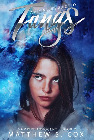 A Beginner's Guide to Fangs (Vampire Innocent, #2)