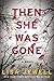 Then She Was Gone by Lisa Jewell