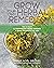 Grow Your Own Herbal Remedi...