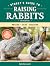 Storey's Guide to Raising Rabbits by Bob Bennett Storey's Guide to Raising Rabbits by Bob Bennett