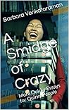 A Smidge of Crazy by Barbara Venkataraman