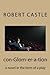 con-Glom-er-a-tion: a novel in the form of a play