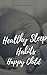 Healthy Sleep Habits Happy ...