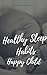 Healthy Sleep Habits Happy Child by The WritersBlock