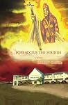 Pope Sixtus the Fourth by Robert Castle Pope Sixtus the Fourth by Robert Castle
