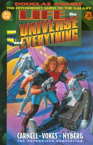 Life, the Universe and Everything, Book 3 of 3 (Douglas Adams' the Hitchhiker's Guide to the Galaxy #3)