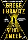 A Seholember by Gregg Hurwitz