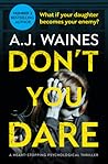 Don't You Dare by A.J. Waines