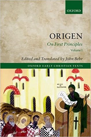 Origen: On First Principles, Reader's Edition (Oxford Early Christian Texts)