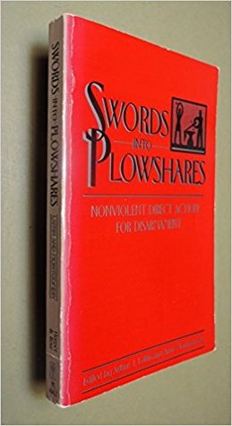 Swords into plowshares: Nonviolent direct action for disarmament