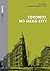 Toronto, No Mean City by Eric Arthur