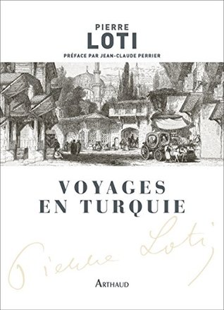 Voyages en Turquie (CLASSIQUES ARTH) (French Edition)