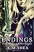 Endings (King Arthur and Her Knights, #7)