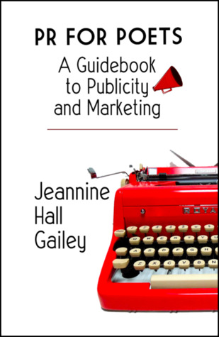 PR for Poets: A Guidebook to Publicity and Marketing