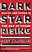 Dark Star Rising: Magick and Power in the Age of Trump