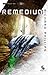 Remedium (The Rho Agenda, #2)