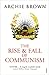 The Rise and Fall of Communism