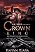 Crown the King: The Rise of...