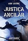 Justiça Ancilar by Ann Leckie