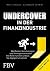 Undercover in der Finanzindustrie by Malte Krüger