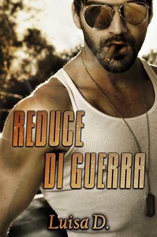 Reduce di guerra (Italian Edition)
