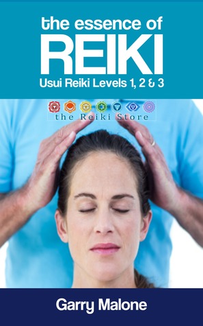 The Essence of Reiki: Usui Reiki Levels 1, 2 & 3 (ebook)
