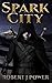 Spark City (Spark City Cycle, #1)