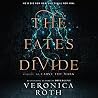 The Fates Divide