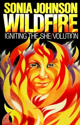 Wildfire: Igniting the She/Volution