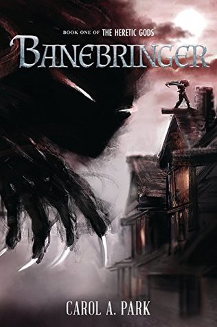 Banebringer (The Heretic Gods, #1)