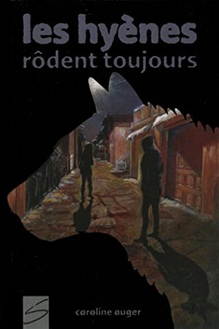 Les hyènes rôdent toujours (Paperback)