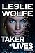 Taker of Lives (Special Agent Tess Winnett, #4)