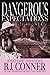 Dangerous Expectations by B.J. Conner