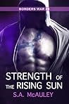 Strength of the Rising Sun (The Borders War, #5)