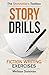 Story Drills: Fiction Writi...