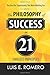 You Are the Opportunity You Were Waiting For: The Philosophy of Success in 21 Timeless Principles