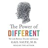 The Power of Different by Gail Saltz The Power of Different by Gail Saltz
