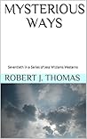 Mysterious Ways (Jess Williams, #70) Mysterious Ways (Jess Williams, #70)
