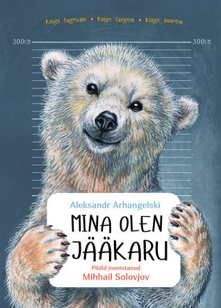 Mina olen jääkaru (Hardcover)
