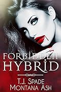 Forbidden Hybrid