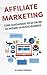 Affiliate Marketing: come guadagnare soldi online ed iniziare un nuovo business (Italian Edition)