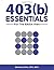 403(b) ESSENTIALS For The E...