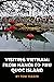 Visiting Vietnam: From Hano...