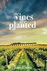 The Vines We Planted