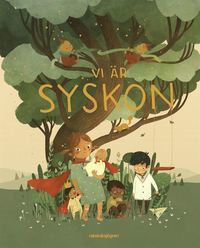 Vi är syskon: Tolv berättelser om att ha syskon
