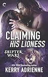 Claiming His Lioness (Shifter Wars, #4)