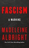 Fascism: A Warning